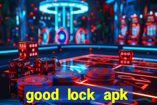 good lock apk android 13